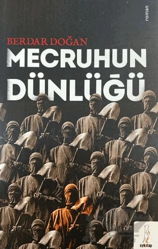Mecruhun Dünlüğü – Berdar Doğan – Şey Kitap kitap kapağı