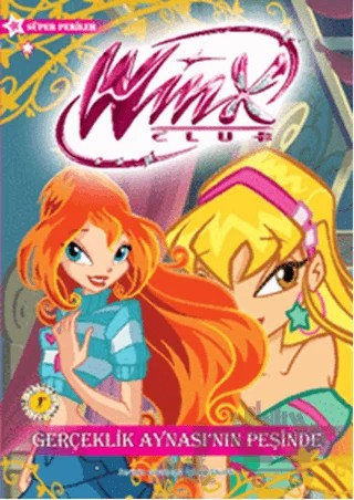 Winx Club - Gerçeklik Aynası'nın Peşinde – Iginio Straffi – Artemis Yayınları kitap kapağı
