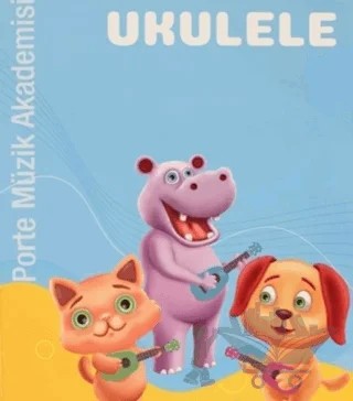 Porte Müzik Akademisi Ukulele – Kolektif – Porte Müzik Eğitim Merkezi kitap kapağı
