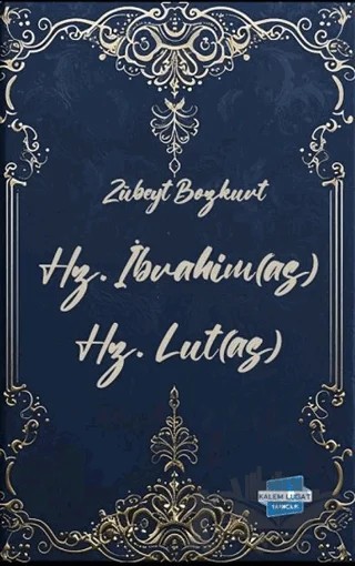 Hz. İbrahim (as) Hz. Lut (as) – Zübeyt Bozkurt – Kalem Lügat Yayıncılık kitap kapağı