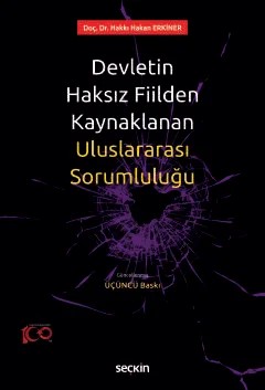 Devletin Haksız Fiilden Kaynaklanan Uluslararası Sorumluluğu – Hakkı Hakan Erkiner – Seçkin Yayıncılık kitap kapağı