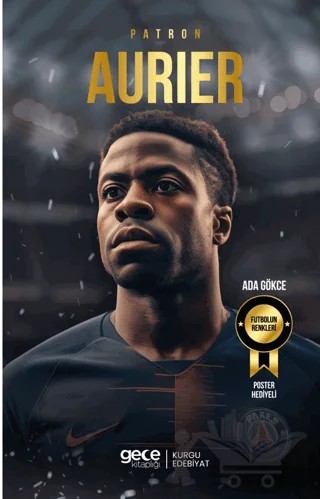 Patron – Serge Aurier – Ada Gökce – Gece Kitaplığı kitap kapağı