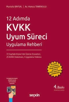 12 Adımda KVKK Uyum Süreci Uygulama Rehberi – Mustafa Baysal, Hamza Tanrıkulu – Seçkin Yayıncılık kitap kapağı