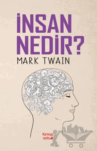 İnsan Nedir? – Mark Twaın – Kırmızı Ada Yayınları kitap kapağı