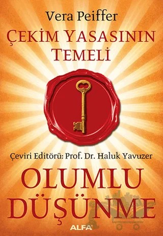 Çekim Yasasının Temeli Olumlu Düşünme – Vera Peiffer – Alfa Yayınları kitap kapağı