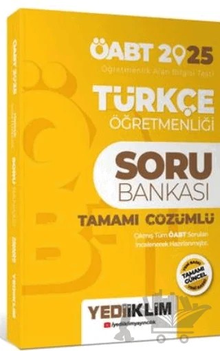 2025 ÖABT Türkçe Öğretmenliği Tamamı Çözümlü Soru Bankası – Kollektif – Yediiklim Yayınları kitap kapağı