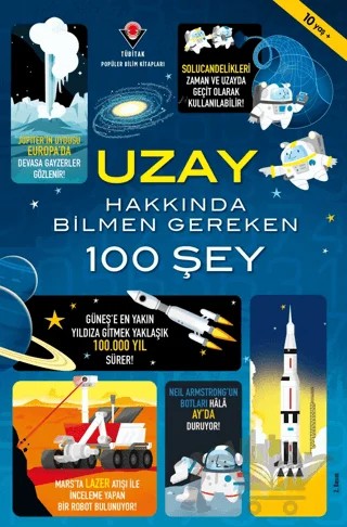 Uzay Hakkında Bilmen Gereken 100 Şey – Alex Frith, Alice James, Jerome Martin – TÜBİTAK Yayınları kitap kapağı