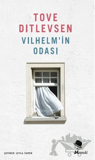 Vilhelm’in Odası – Tove Ditlevsen – MonoKL kitap kapağı