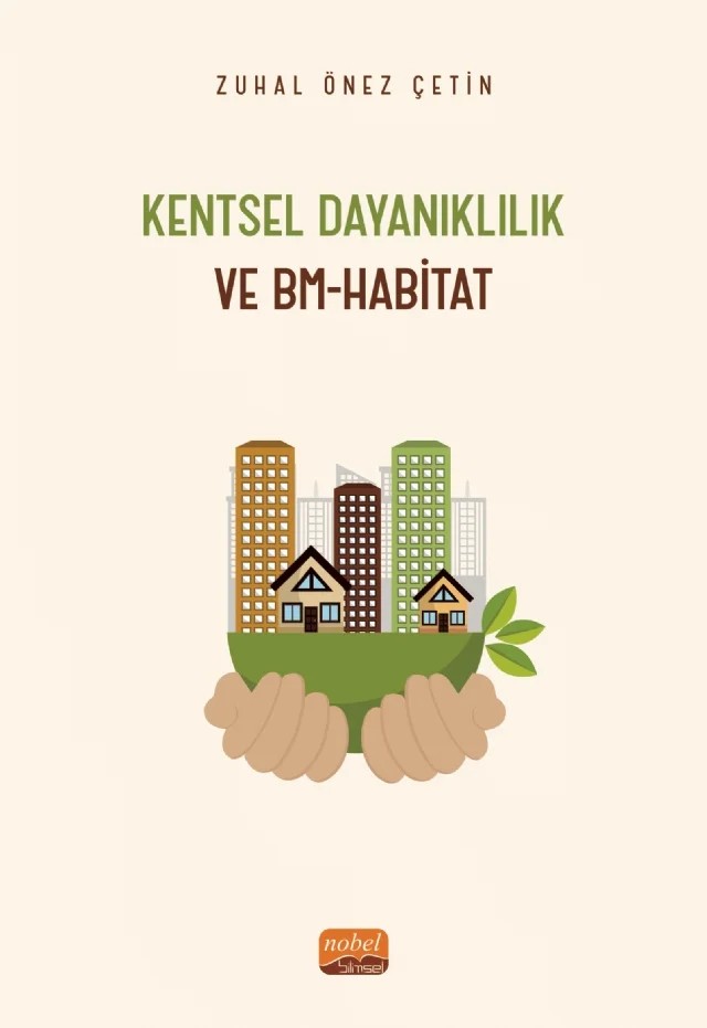 KENTSEL DAYANIKLILIK VE BM-HABİTAT – Zuhal Önez Çetin – Nobel Bilimsel Eserler kitap kapağı