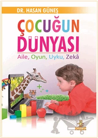 Çocuğun Dünyası – Hasan Güneş – Hayat Yayınları kitap kapağı