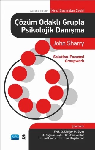 ÇÖZÜM ODAKLI GRUPLA PSİKOLOJİK DANIŞMA -Solution-Focused Groupwork – John Sharry – Nobel Akademik Yayıncılık kitap kapağı