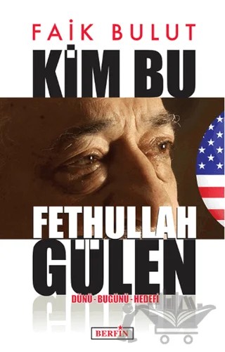 Kim Bu Fethullah Gülen – Faik Bulut – Berfin Yayınları kitap kapağı