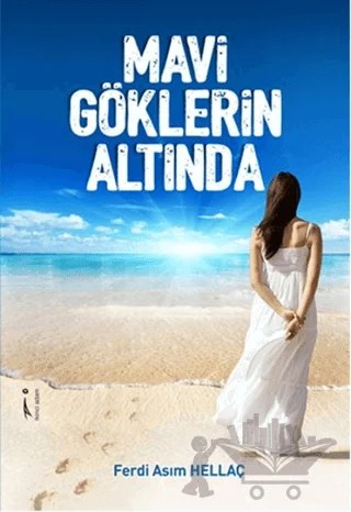 Mavi Göklerin Altında – Ferdi Asım Hellaç – İkinci Adam Yayınları kitap kapağı
