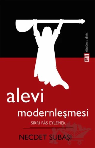 Alevi Modernleşmesi – Necdet Subaşı – Timaş Yayınları kitap kapağı