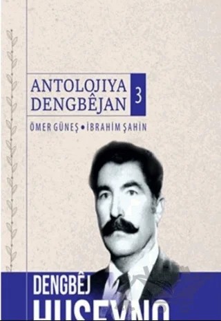 Antolojiya Dengbejan 3 – Ömer Güneş, İbrahim Şahin – Nubihar Yayınları kitap kapağı