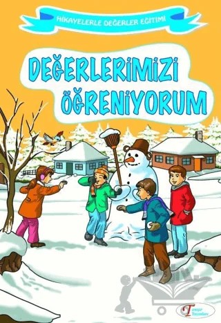 Değerlerimizi Öğreniyorum – Ferzende Tanışır, Elif K. Tanışır – Tanışır Yayınları kitap kapağı