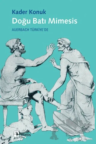 Doğu Batı Mimesis – Kader Konuk – Metis Yayınları kitap kapağı