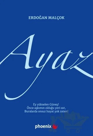 Ayaz – Erdoğan Malçok – Phoenix Yayınevi kitap kapağı
