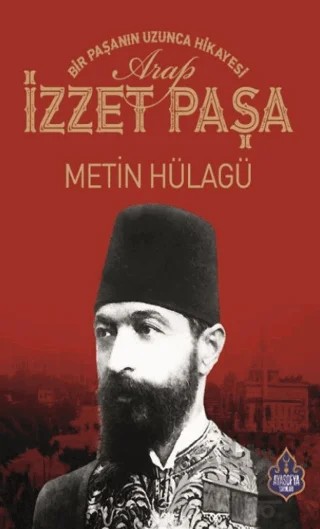 Arap İzzet Paşa – Metin Hülagü – Ayasofya Yayınları kitap kapağı