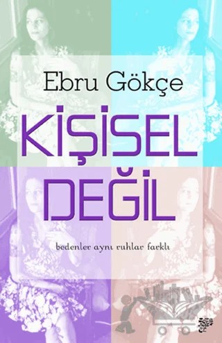 Kişisel Değil – Ebru Gökçe – Kafe Kültür Yayıncılık kitap kapağı
