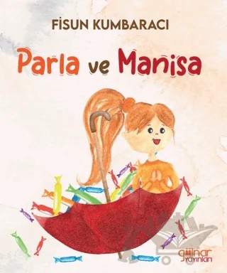 Parla ve Manisa – Fisun Kumbaracı – Gülnar Yayınları kitap kapağı