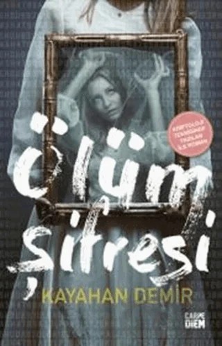 Ölüm Şifresi – Kayahan Demir – Carpe Diem Kitapları kitap kapağı