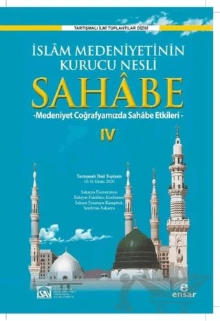 İslam Medeniyetinin Kurucu Nesli Sahabe 4 – Kolektif – Ensar Neşriyat kitap kapağı