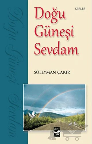 Doğu Güneşi Sevdam – Süleyman Çakır – Arı Sanat Yayınevi kitap kapağı