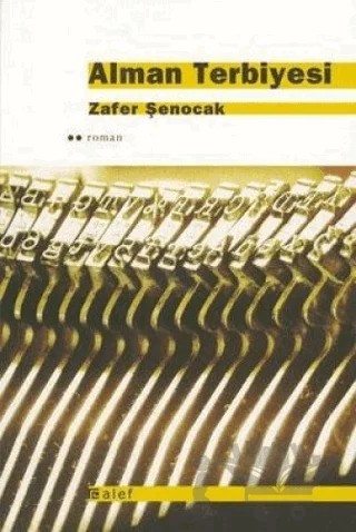 Alman Terbiyesi – Zafer Şenocak – Alef Yayınevi kitap kapağı
