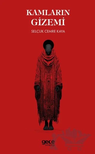 Kamların Gizemi – Selçuk Cemre Kaya – Gece Kitaplığı kitap kapağı