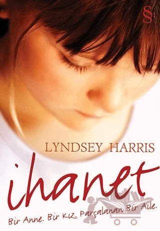 İhanet – Lyndsey Harris – Everest Yayınları kitap kapağı
