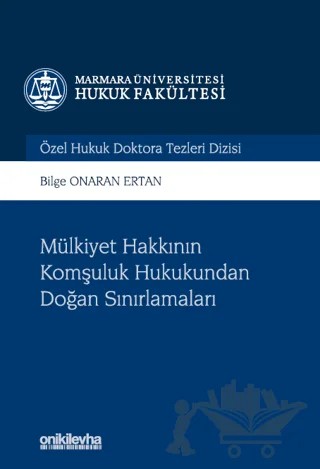 Mülkiyet Hakkının Komşuluk Hukukundan Doğan Sınırlamaları – Bilge Onaran Ertan – On İki Levha Yayınları kitap kapağı
