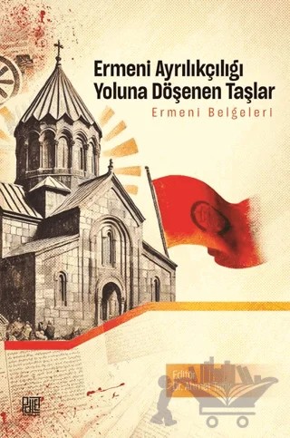 Ermeni Ayrılıkçılığı Yoluna Döşenen Taşlar – Kolektif – Palet Yayınları kitap kapağı
