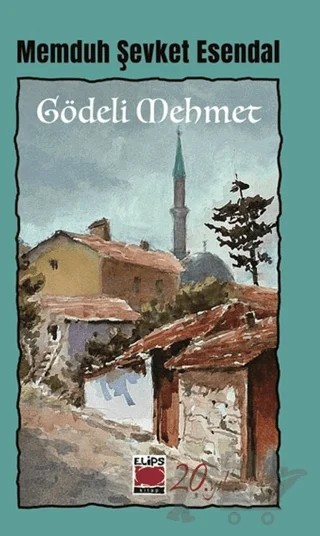 Gödeli Mehmet – Memduh Şevket Esendal – Elips Kitap kitap kapağı
