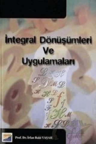 İntegral Dönüşümleri ve Uygulamaları – İrfan Baki Yaşar – Siyasal Kitabevi kitap kapağı