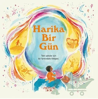 Harika Bir Gün – Emma Ballantine, Mark Strepan – Yediveren Çocuk kitap kapağı