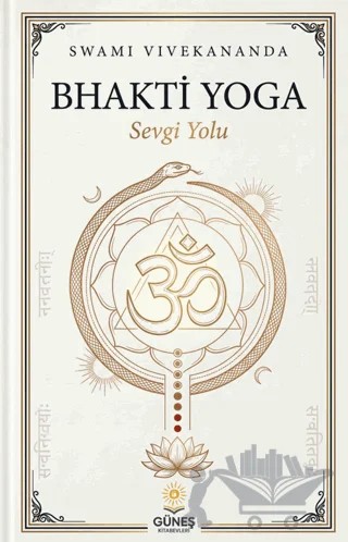 Bhakti Yoga – Swami Vivekananda – Güneş Kitabevleri Yayınları kitap kapağı
