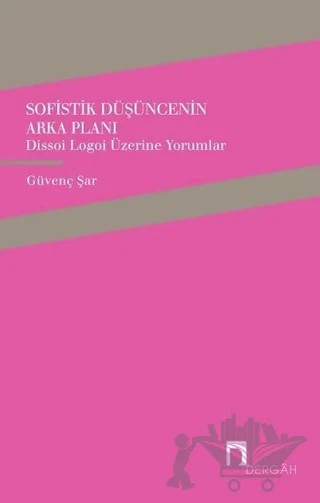 Sofistik Düşüncenin Arka Planı – Güvenç Şar – Dergah Yayınları kitap kapağı