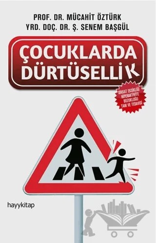 Çocuklarda Dürtüsellik – Mücahit Öztürk, Şaziye Senem Başgül – Hayykitap kitap kapağı