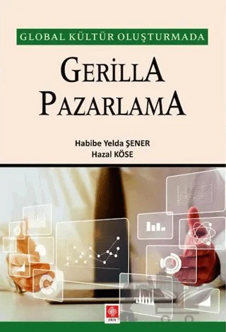 Gerilla Pazarlama – Habibe Yelda Şener, Hazal Köse – Ekin Basım Yayın kitap kapağı