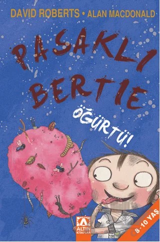 Pasaklı Bertie - Öğürtü! – Alan MacDonald, David Roberts – Altın Kitaplar kitap kapağı