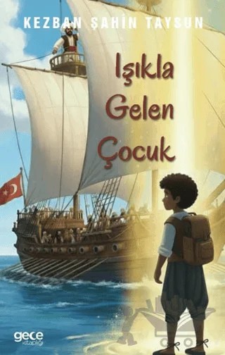 Işıkla Gelen Çocuk – Kezban Şahin Taysun – Gece Kitaplığı kitap kapağı