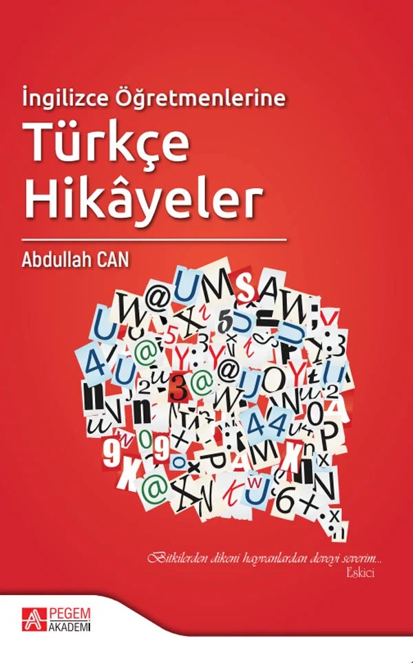 İngilizce Öğretmenlerine Türkçe Hikâyeler – Abdullah Can – Pegem Akademi Yayıncılık kitap kapağı