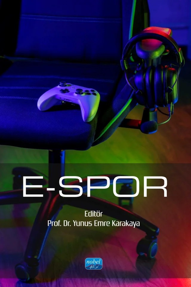 E-SPOR – Emin Tamer Yenen, Fazilet Özge Maviş Sevim, Melih Dikmen, Seda Demir Ayçiçek, Sebahattin Devecioğlu, Selahattin Gelbal, Yunus Emre Karakaya – Nobel Akademik Yayıncılık kitap kapağı