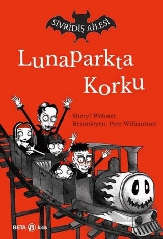 Sivridiş Ailesi - Lunaparkta Korku – Sheryl Webster – Beta Kids kitap kapağı