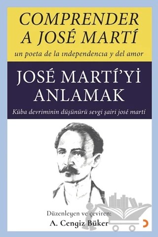 Comprender A Jose Marti - Jose Marti’yi Anlamak – Jose Marti – Cinius Yayınları kitap kapağı