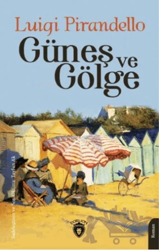 Güneş ve Gölge – Luigi Pirandello – Dorlion Yayınları kitap kapağı