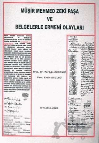 Müşir Mehmed Zeki Paşa ve Belgelerle Ermeni Olayları – Emin Kutluğ, Türkan Erbengi – Kastaş Yayınları kitap kapağı