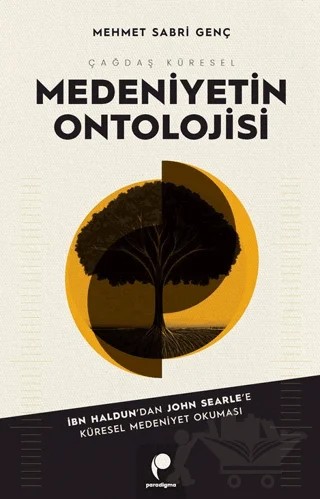 Çağdaş Küresel Medeniyetin Ontolojisi – Mehmet Sabri Genç – Paradigma Yayıncılık kitap kapağı