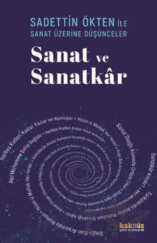 Saadettin Ökten ile Sanat Üzerine Düşünceler: Sanat ve Sanatkar – Sadettin Ökten – Kaknüs Yayınları kitap kapağı